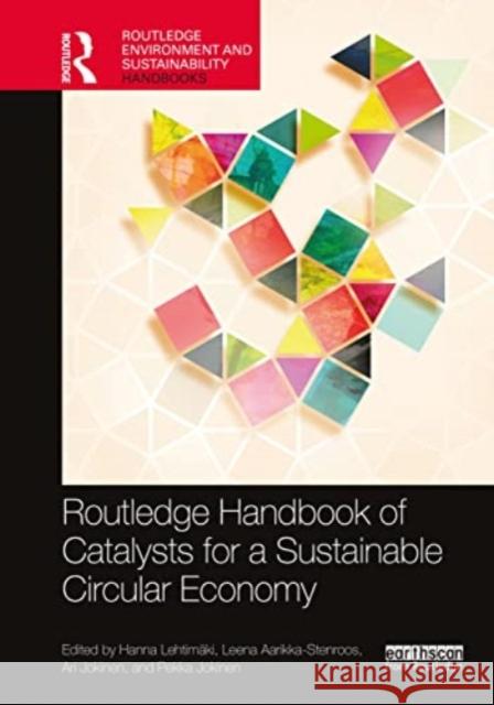 The Routledge Handbook of Catalysts for a Sustainable Circular Economy  9781032212449 Taylor & Francis Ltd
