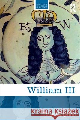 William III Tony Claydon 9781032212784