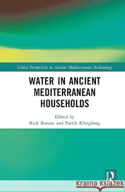Water in Ancient Mediterranean Households  9781032213972 Taylor & Francis Ltd