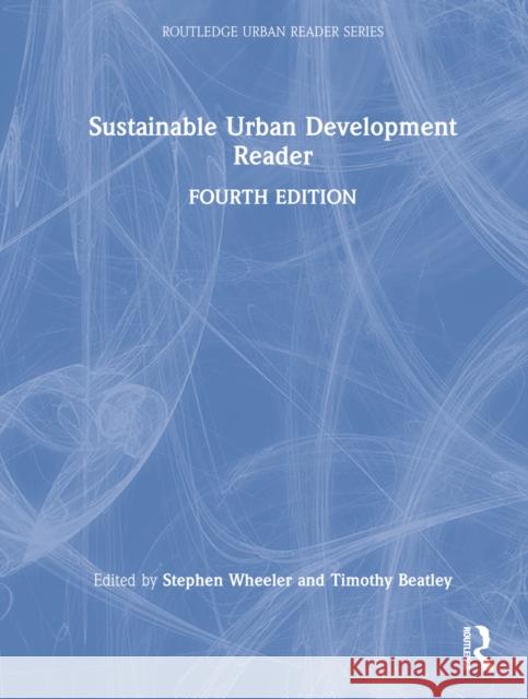 The Sustainable Urban Development Reader Wheeler, Stephen M. 9781032214092