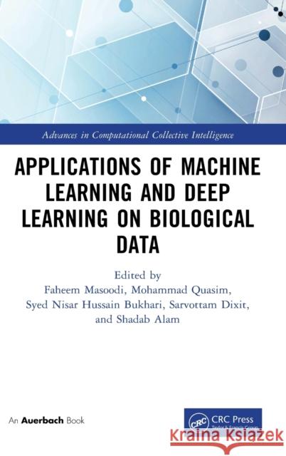 Applications of Machine Learning and Deep Learning on Biological Data  9781032214375 Taylor & Francis Ltd