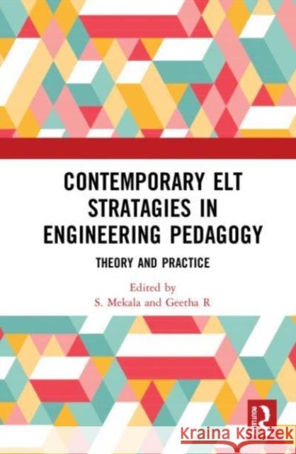 Contemporary ELT Strategies in Engineering Pedagogy  9781032214634 Taylor & Francis Ltd