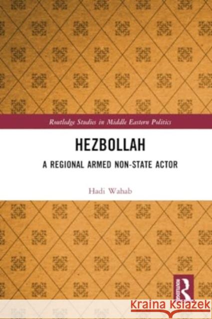 Hezbollah Hadi Wahab 9781032215280 Taylor & Francis Ltd