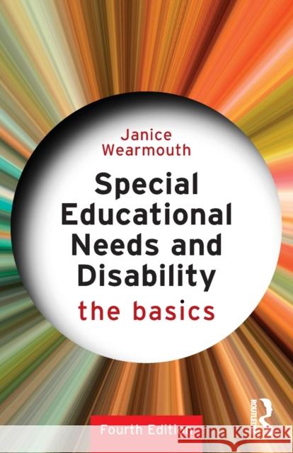 Special Educational Needs and Disability: The Basics Janice Wearmouth 9781032215914