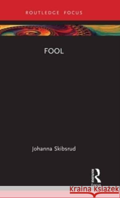 Fool Johanna Skibsrud 9781032216119 Taylor & Francis