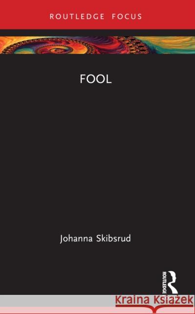 Fool Johanna Skibsrud 9781032216140