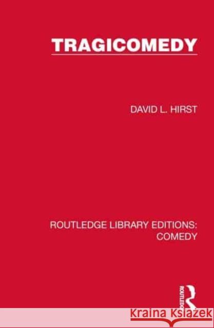 Tragicomedy David L. Hirst 9781032217024 Routledge