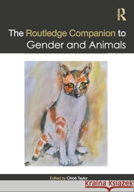 The Routledge Companion to Gender and Animals  9781032218779 Taylor & Francis Ltd