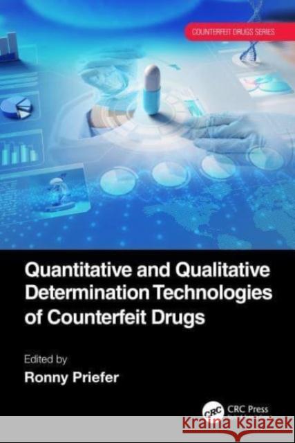 Quantitative and Qualitative Determination Technologies of Counterfeit Drugs  9781032218922 CRC Press