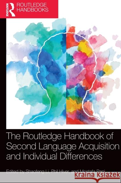 The Routledge Handbook of Second Language Acquisition and Individual Differences  9781032219141 Taylor & Francis Ltd