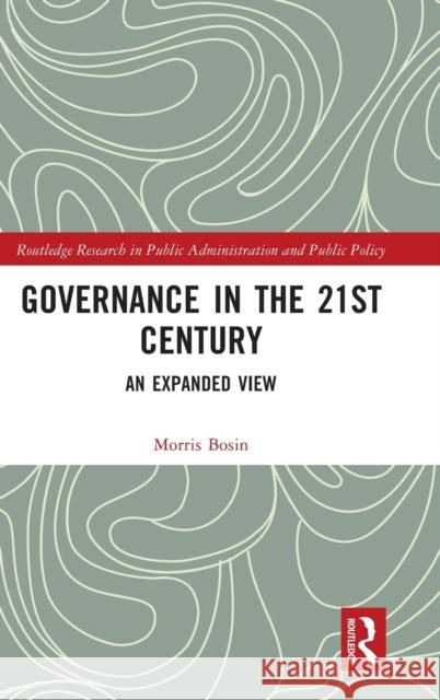 Governance in the 21st Century: An Expanded View  9781032219486 Routledge