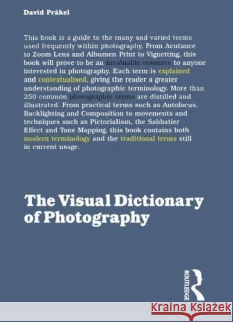 The Visual Dictionary of Photography David Prakel 9781032220277