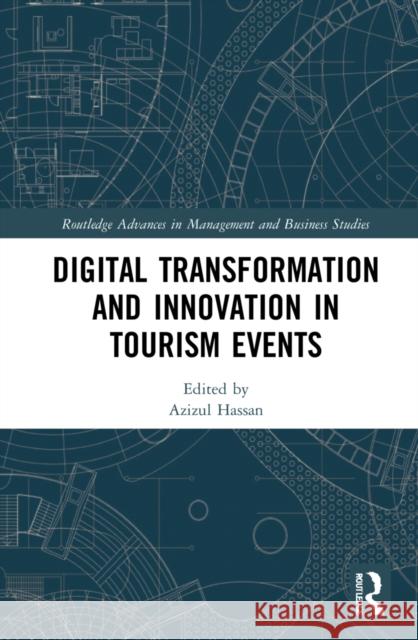 Digital Transformation and Innovation in Tourism Events  9781032220970 Taylor & Francis Ltd