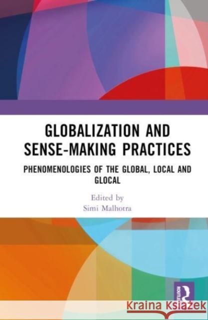 Globalization and Sense-Making Practices  9781032222813 Taylor & Francis Ltd