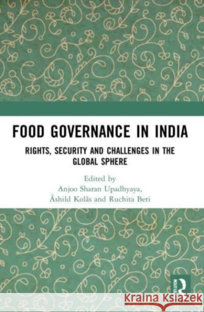Food Governance in India  9781032224596 Taylor & Francis Ltd
