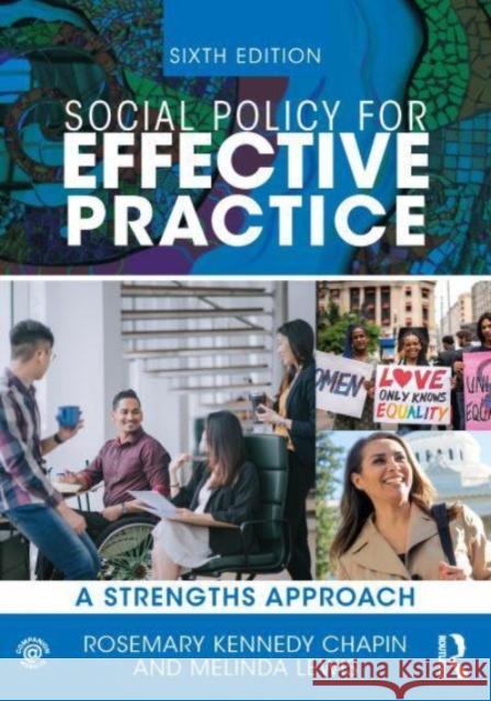 Social Policy for Effective Practice: A Strengths Approach Chapin, Rosemary Kennedy 9781032226385