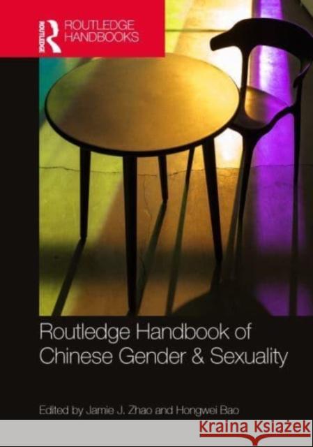 Routledge Handbook of Chinese Gender & Sexuality  9781032227290 Taylor & Francis Ltd