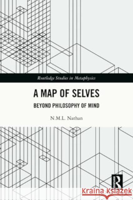 A Map of Selves N.M.L. Nathan 9781032228518 Taylor & Francis Ltd