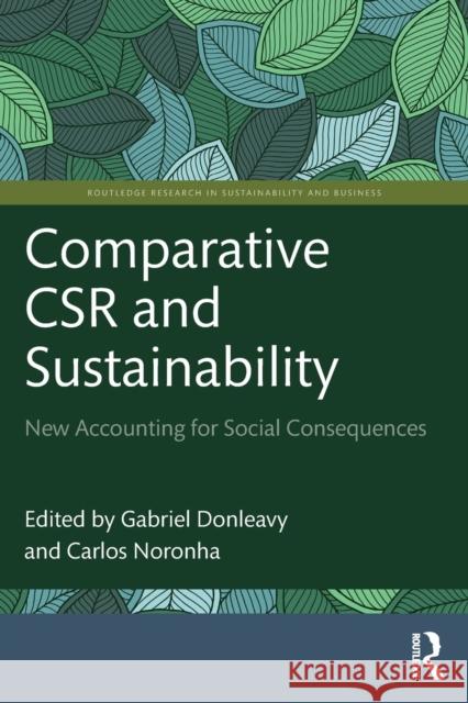 Comparative Csr and Sustainability: New Accounting for Social Consequences Donleavy, Gabriel 9781032228709