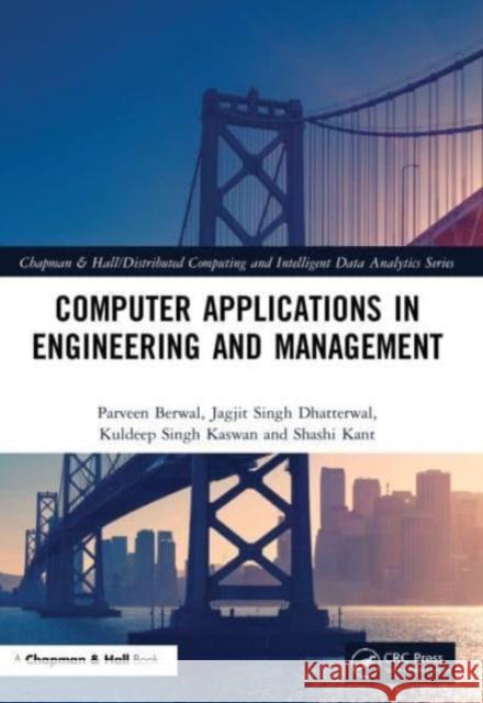 Computer Applications in Engineering and Management Parveen Berwal Jagjit Singh Dhatterwal Kuldeep Singh Kaswan 9781032228716 CRC Press