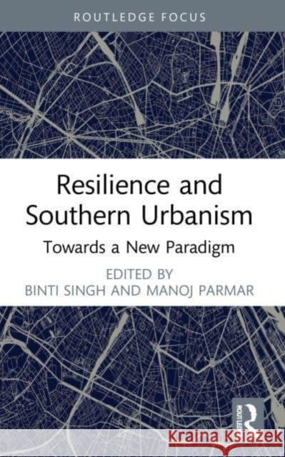 Resilience and Southern Urbanism  9781032230146 Taylor & Francis Ltd