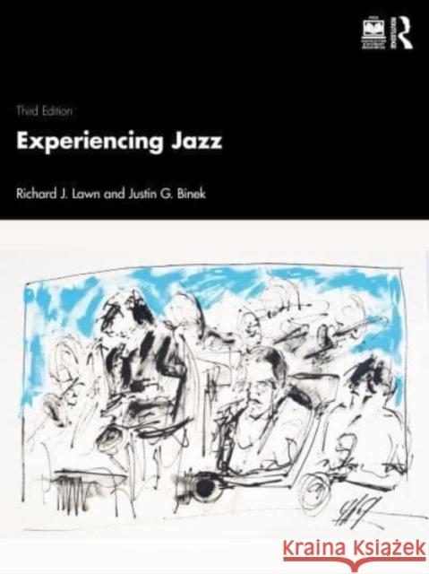 Experiencing Jazz Justin G. Binek 9781032231044