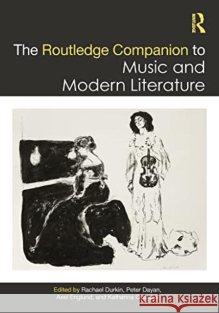 The Routledge Companion to Music and Modern Literature Rachael Durkin 9781032232874 Routledge