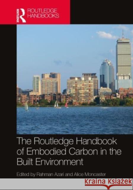 The Routledge Handbook of Embodied Carbon in the Built Environment  9781032234861 Taylor & Francis Ltd