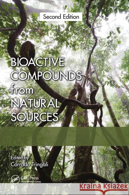 Bioactive Compounds from Natural Sources: Natural Products as Lead Compounds in Drug Discovery Corrado Tringali 9781032235813