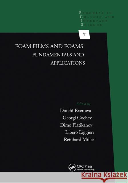 Foam Films and Foams: Fundamentals and Applications Dotchi Exerowa Georgi Gochev Dimo Platikanov 9781032235844 CRC Press