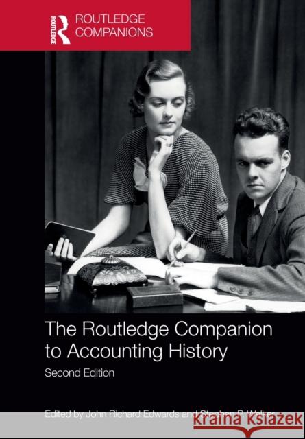 The Routledge Companion to Accounting History John Richard Edwards Stephen Walker 9781032236643