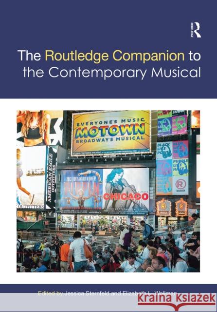The Routledge Companion to the Contemporary Musical Jessica Sternfeld Elizabeth L. Wollman 9781032240541 Routledge