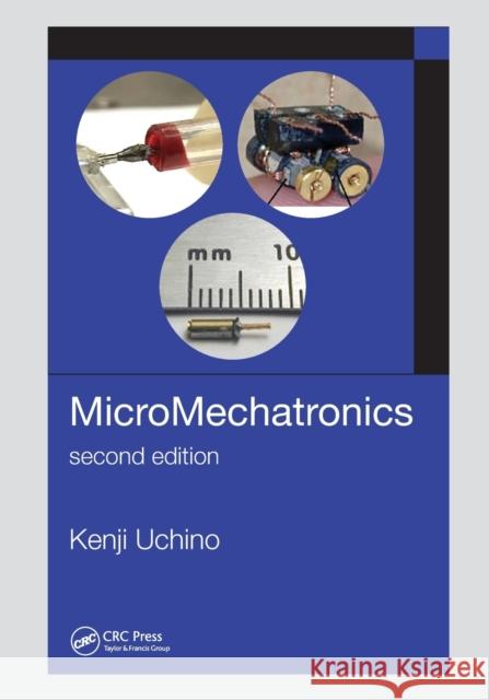Micromechatronics, Second Edition Kenji Uchino 9781032240695