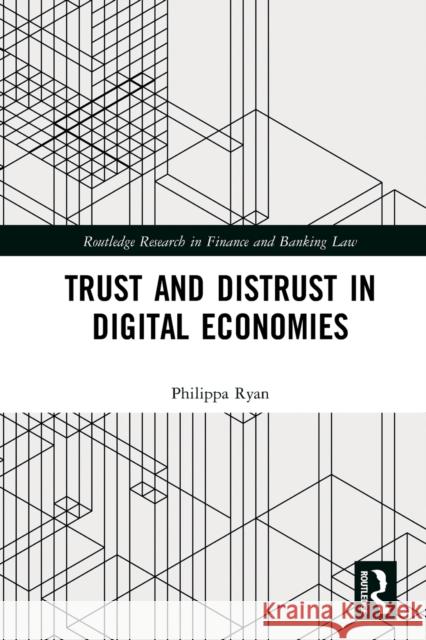 Trust and Distrust in Digital Economies Philippa Ryan 9781032241005 Routledge