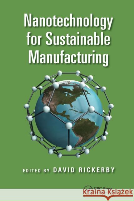 Nanotechnology for Sustainable Manufacturing David Rickerby 9781032242071 CRC Press