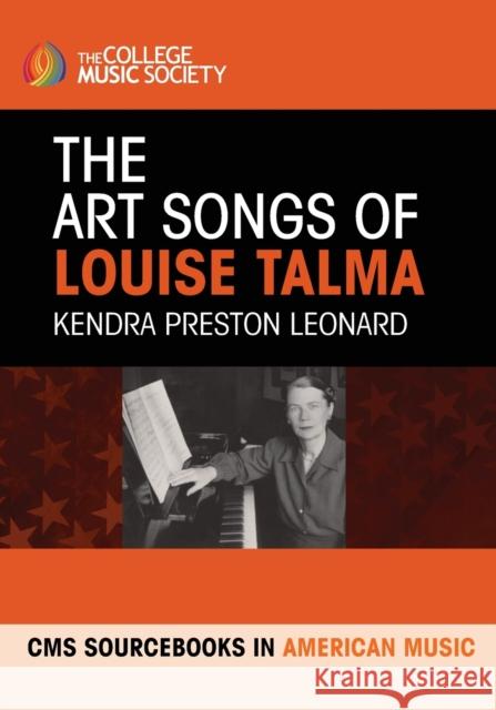The Art Songs of Louise Talma: CMS Sourcebook in American Music Leonard, Kendra Preston 9781032242224