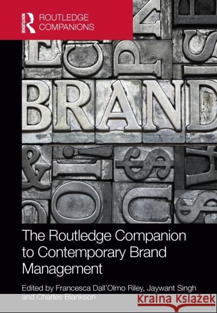 The Routledge Companion to Contemporary Brand Management Francesca Dall'olm Jaywant Singh Charles Blankson 9781032242392