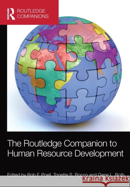 The Routledge Companion to Human Resource Development Rob F. Poell Tonette S. Rocco Gene L. Roth 9781032242613 Routledge