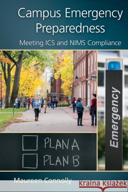 Campus Emergency Preparedness: Meeting ICS and Nims Compliance Maureen Connolly 9781032242699 CRC Press