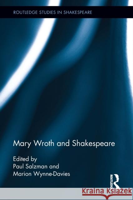 Mary Wroth and Shakespeare Paul Salzman Marion Wynne-Davies 9781032242767 Routledge