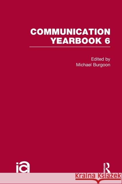 Communication Yearbook 6 Michael Burgoon 9781032243085