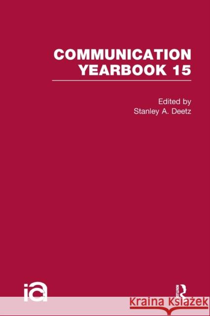 Communication Yearbook 15 Stanley Deetz 9781032243146