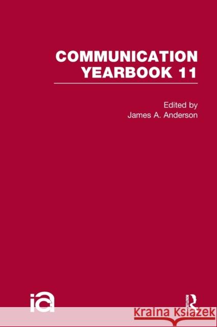 Communication Yearbook 11 James Anderson 9781032243160 Routledge