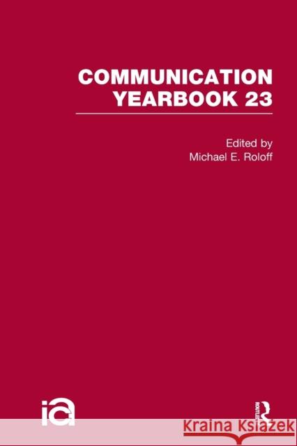 Communication Yearbook 23 Michael Roloff 9781032243252 Routledge