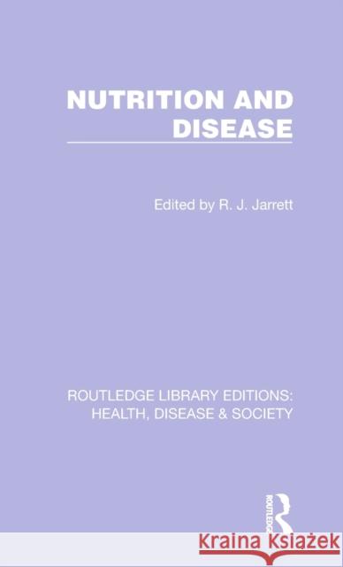 Nutrition and Disease R. J. Jarrett 9781032244389 Routledge