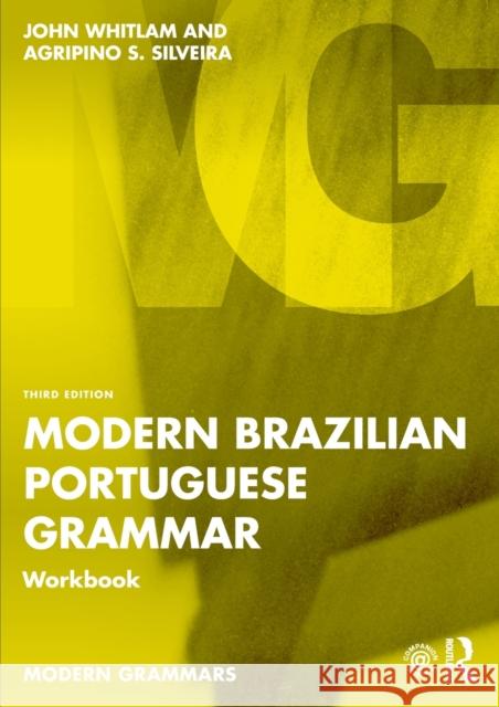 Modern Brazilian Portuguese Grammar Workbook Agripino S. Silveira 9781032244426 Taylor & Francis Ltd