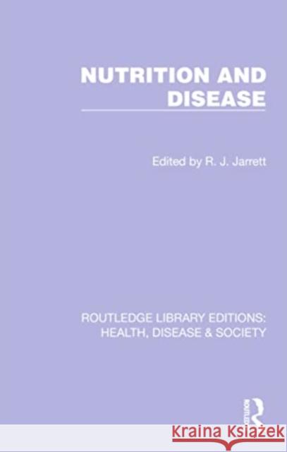 Nutrition and Disease R. J. Jarrett 9781032244433 Routledge