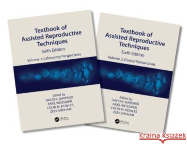 Textbook of Assisted Reproductive Techniques: Two Volume Set  9781032245348 Taylor & Francis Ltd