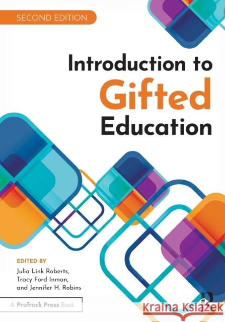 Introduction to Gifted Education Julia Link Roberts Tracy Ford Inman Jennifer H. Robins 9781032247663