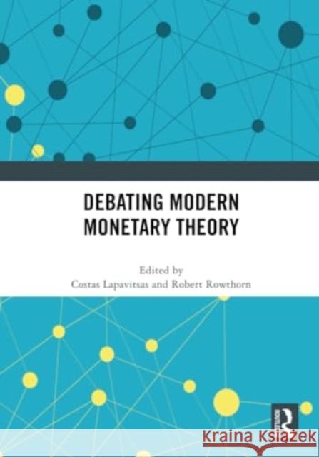 Debating Modern Monetary Theory  9781032249438 Taylor & Francis Ltd